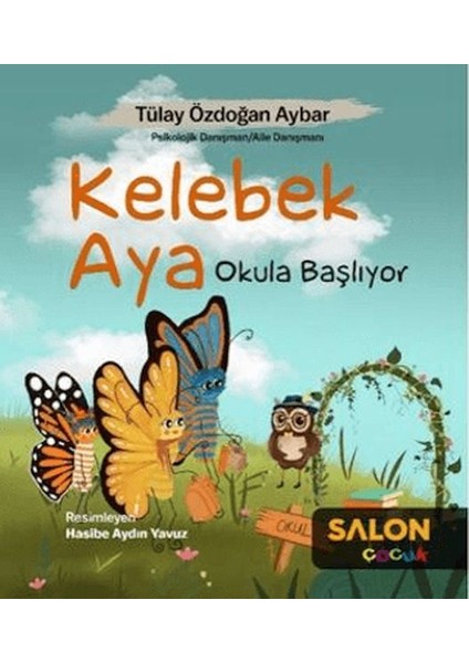 Kelebek Aya Okula Başlıyor