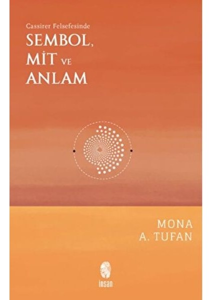 Cassirer Felsefesinde Sembol, Mit ve Anlam