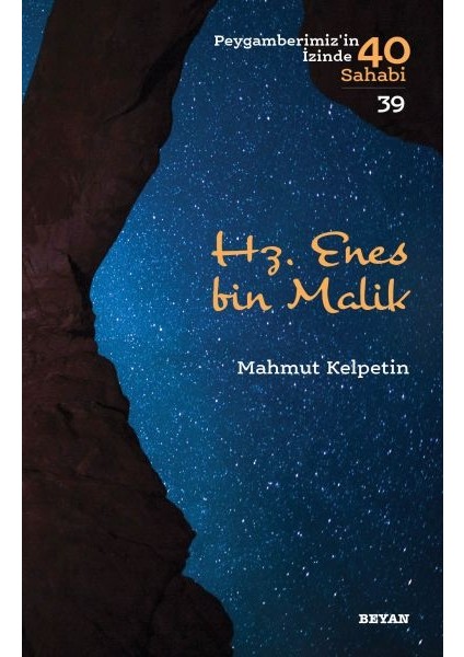 Hz. Enes Bin Malik - Peygamberimiz'in Izinde 40 Sahabi - 39