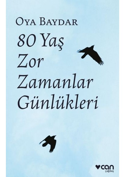 80 Yaş Zor Zamanlar Günlükleri