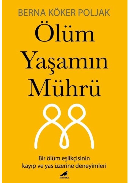 Ölüm Yaşamın Mührü