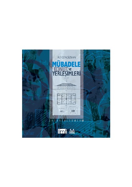 Mübadele Konut ve Yerleşimleri