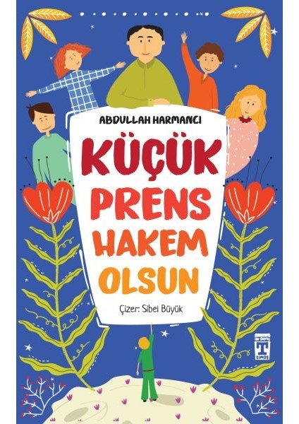 Küçük Prens Hakem Olsun