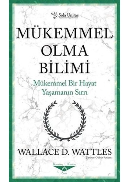 Mükemmel Olma Bilimi - Kısaltılmış Klasikler Serisi