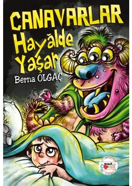 Canavarlar Hayalde Yaşar