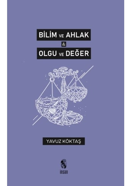 Bilim ve Ahlak & Olgu ve Değer