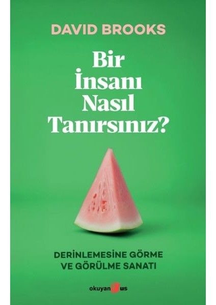 Bir Insanı Nasıl Tanırsınız?