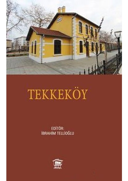 Tarih Boyunca Tekkeköy