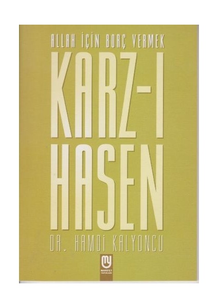 Allah Için Borç Vermek Karz-I Hasen