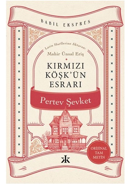 Kırmızı Köşk’ün Esrarı