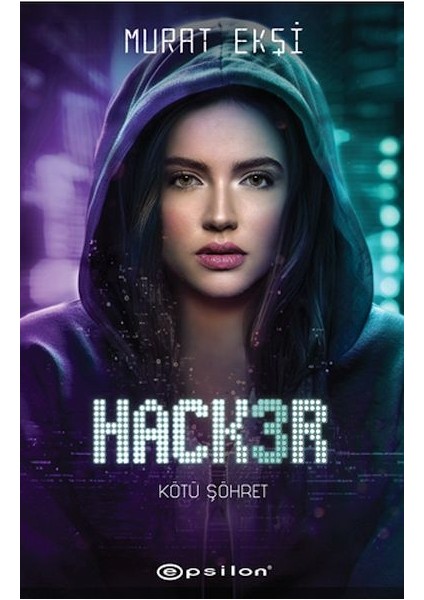 Hacker 3 Kötü Şöhret
