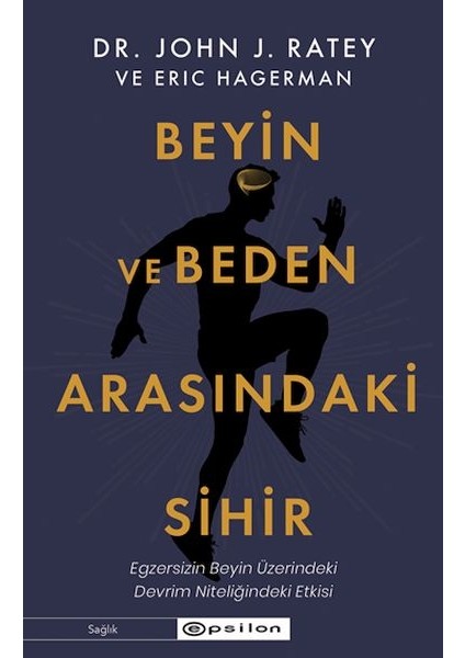 Beyin ve Beden Arasındaki Sihir