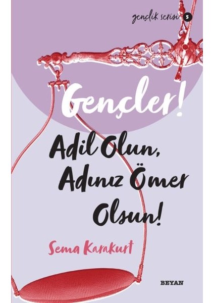 Gençler, Adil Olun, Adınız Ömer Olsun! - Gençlik Serisi 5