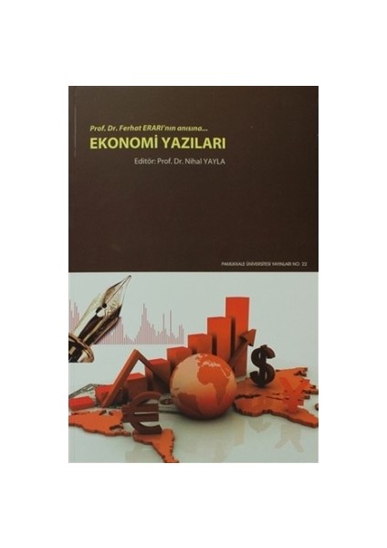Ekonomi Yazıları Prof.dr.ferhat Erarı'nın Anısına...