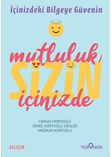 Mutluluk Sizin Içinizde