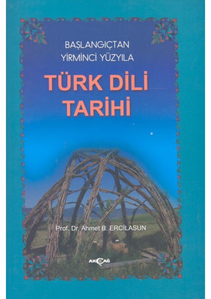 Başlangıçtan Yirminci Yüzyıla Türk Dili Tarihi