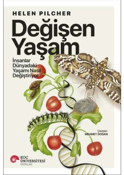 Değişen Yaşam - Insanlar Dünyadaki Yaşamı Nasıl Değiştiriyor