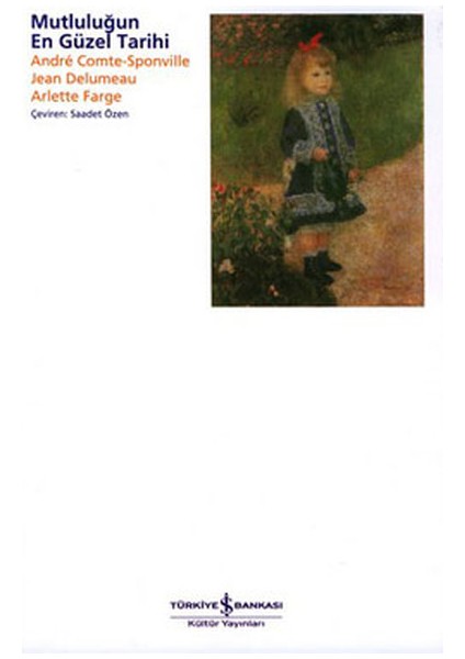 Mutluluğun En Güzel Tarihi