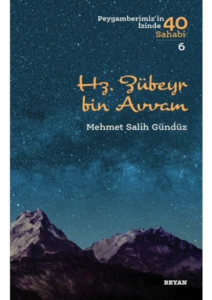 Hz. Zübeyr Bin Avvam - Peygamberimiz'in Izinde 40 Sahabi - 6