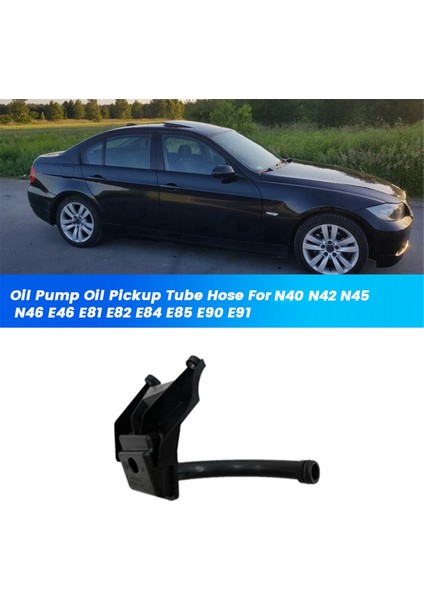 Araç Yağı Pompası Yağ Alma Tüp Hortumu 11417500328 Bmw N40 N42 N45 N46 E46 E81 E82 E84 E85 E90 E91 Emme Borusu (Yurt Dışından) fiyatları