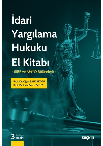 Idari Yargılama Hukuku El Kitabı (Iibf ve Amyo Bölümleri) 3. Baskı