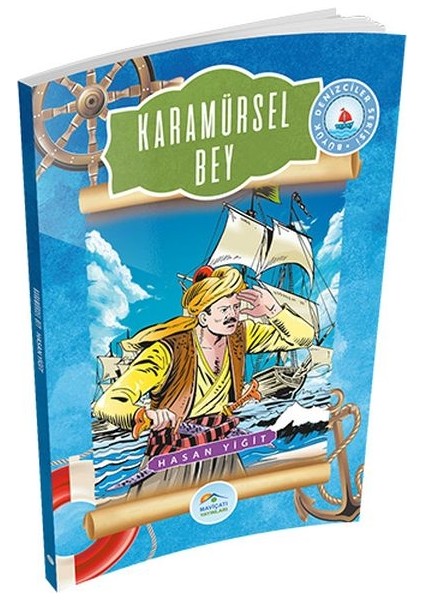 Büyük Denizciler Serisi - Karamürsel Bey
