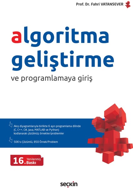 Algoritma Geliştirme ve Programlamaya Giriş 16. Baskı