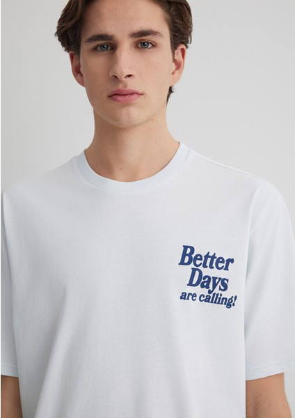 Better Days Baskılı Açık Mavi Tişört 0612462-70793