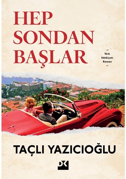 Hep Sondan Başlar -Taçlı Yazıcıoğlu