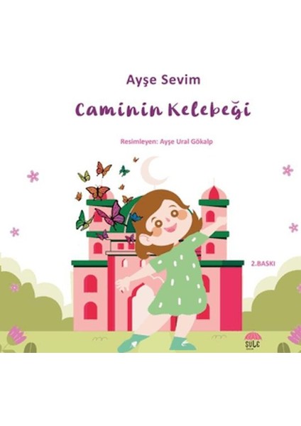 Betül Büyüyor - Caminin Kelebeği