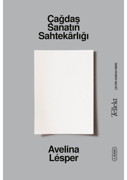 Çağdaş Sanatın Sahtekârlığı