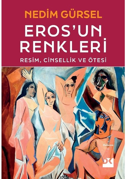 Eros'un Renkleri - Resim, Cinsellik ve Ötesi - Nedim Gürsel