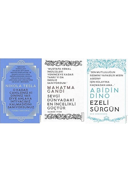 O Kadar Cahilsiniz Ki Dininiz Var Diye Ahlaka Ihtiyaciniz Kalmadigini Saniyorsunuz + Sevgi Dunyadaki En Nitelikli Guctur + Ezeli Surgun = 3 Set