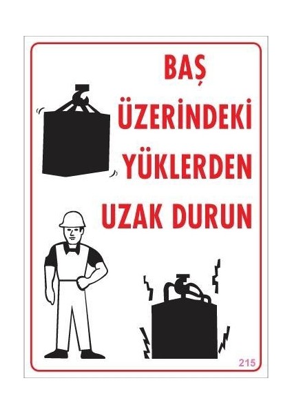Yükleme Alanı Uyarı Levhası 25X35 No 215