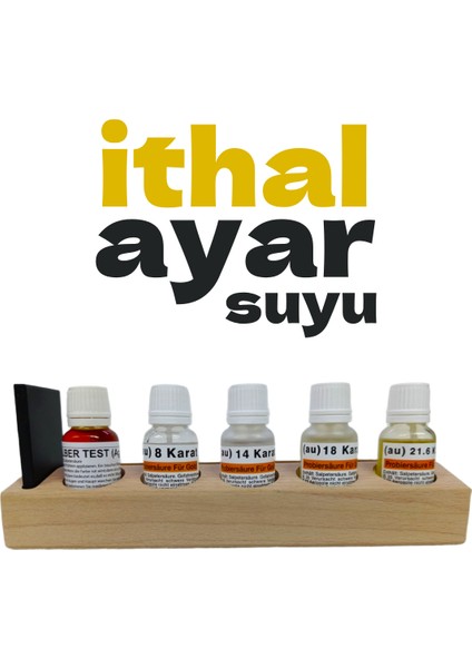 Ithal Premium Ayar Suyu 5'li Set (8K/14K/18K/21.6K + Gümüş + Mihenk Taşı) - Kuyumcu & Profesyonel Test Kiti + Ahşap Stand
