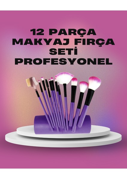 12 Parça Yumuşak Kıllı Makyaj Fırçası Seti Yüz ve Göz Makyajına Uygun Profesyonel Kullanım