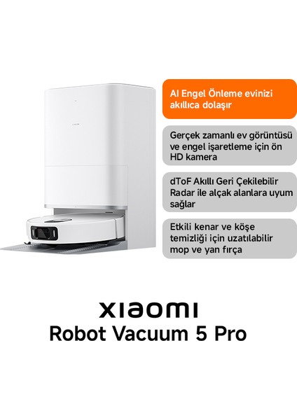 Robot Vacuum 5 Pro Akıllı Robot Süpürge (Xiaomi Türkiye Garantili)