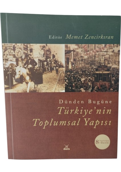Dünden Bugüne Türkiye'nin Toplumsal Yapısı