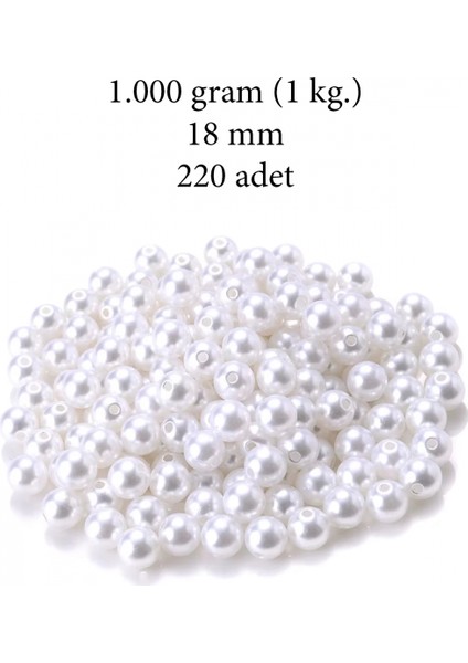 1.000 Gram (1 Kg.) 18MM Beyaz Renk Plastik Inci Boncuk Çanta ve Takı Yapım Boncuğu (~220 Adet)