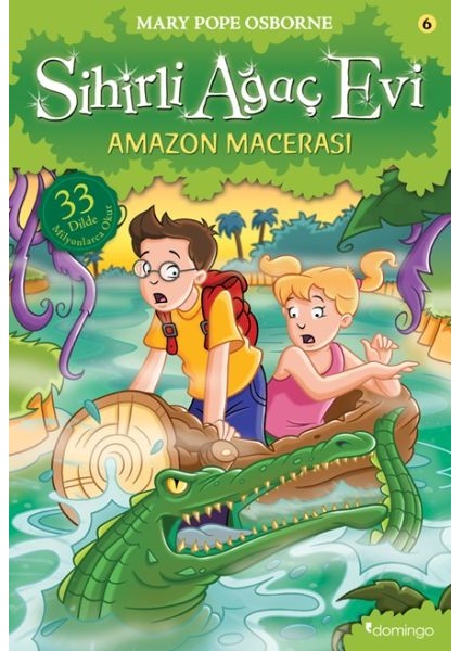Sihirli Ağaç Evi 06 - Amazon Macerası