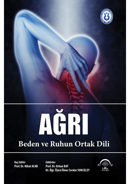 Ağrı -Beden ve Ruhun Ortak Dili