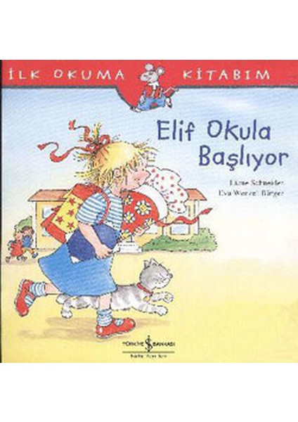 Ilk Okuma Kitabım Elif Okula Başlıyor