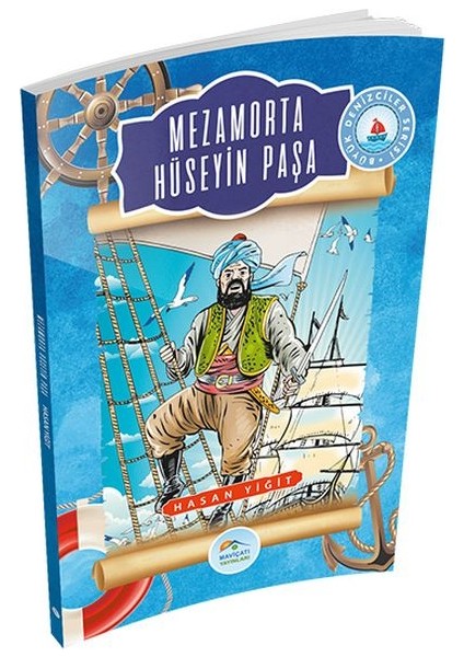 Büyük Denizciler Serisi - Mezamorta Hüseyin Paşa