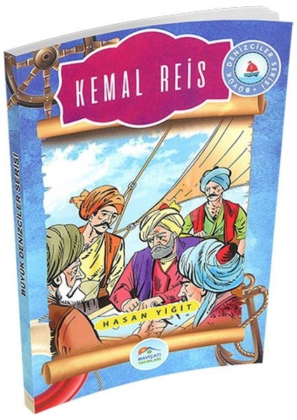 Büyük Denizciler Serisi - Kemal Reis
