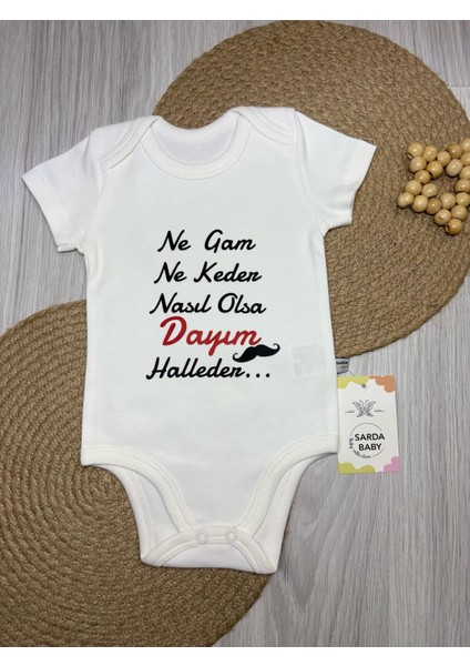 %100 Pamuklu Ne Gam Ne Keder Nasıl Olsa Dayım Halleder Paskılı Çıtçıtlı Body