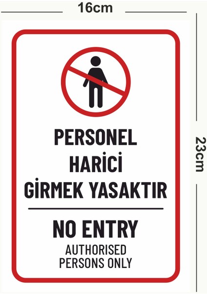 Personel Harici Girmek Yasaktır Tabela Polikarbon 16X23CM fiyatları