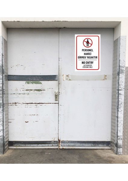 Personel Harici Girmek Yasaktır Tabela Polikarbon 16X23CM modelleri