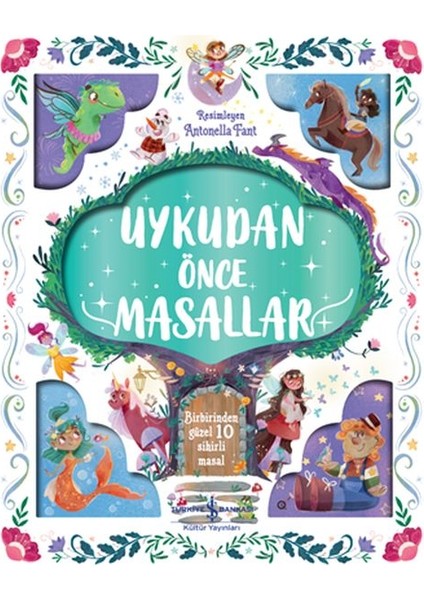 Uykudan Önce Masallar - Birbirinden Güzel 10 Sihirli Masal