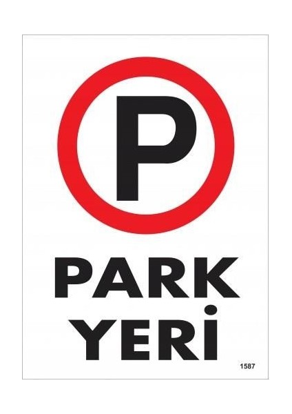 Park Yeri Uyarı Levhası 25X35 KOD:1587