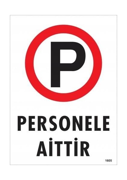 Personele Aittir Uyarı Levhası 25X35 KOD:1605